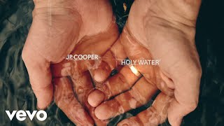 JP Cooper - Holy Water (Visualiser)
