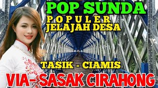 Download lagu POP SUNDA POPULER || TASIK - CIAMIS VIA SASAK CIRAHONG mp3