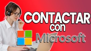 ➡️ Cómo CONTACTAR con MICROSOFT en 2026 (España) || Soporte por Chat, 