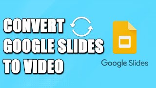 How To Convert Google Slides To Video (SIMPLE!)