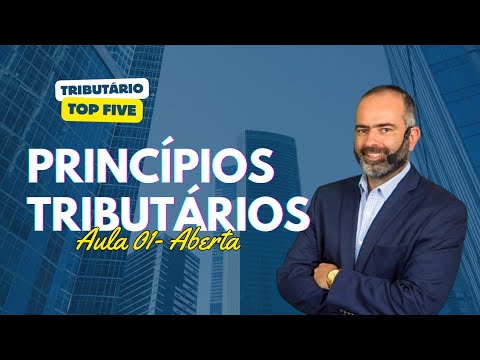 TOP FIVE TRIBUTÁRIO | PRINCÍPIOS | AULA 01 - PRIMEIRA FASE OAB