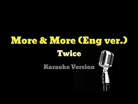 Twice - More & More (English version) I Karaoke