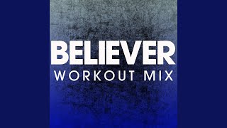 Believer (Workout Mix)