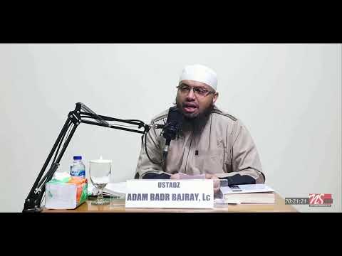 Ustadz Adam Badr Bajray,Lc  l  Al-Jima (Adab Bersetubuh)