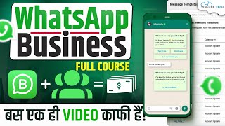 WhatsApp Business Tutorial 2024 | How to Use WhatsApp Business Account (Full Course)