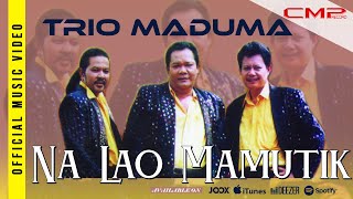 Download lagu Trio Maduma - Na Lao Mamutik mp3 Download lagu Trio Maduma - Na Lao Mamutik mp3