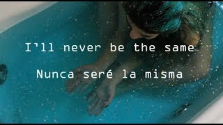 Never be the Same - Camila Cabello (LYRICS / SUB ESPAÑOL)