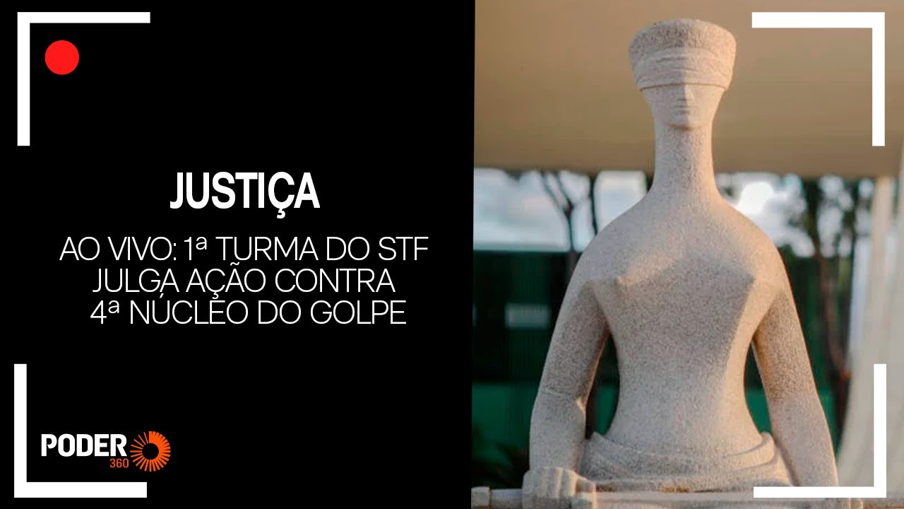Ao vivo: 1ª Turma do STF julga ação contra 4º núcleo do golpe