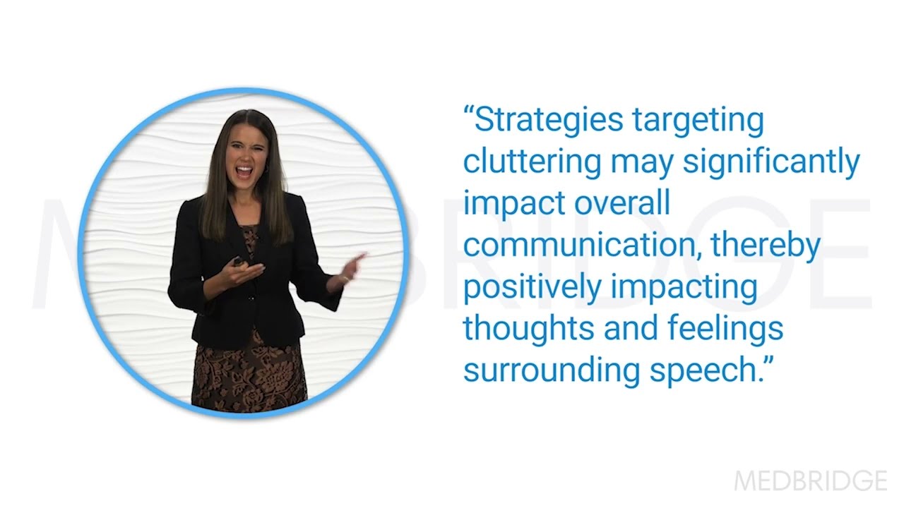 A smiling woman gestures while speaking next to the text on cluttering strategies and their impact, with emphasis on healthcare training, by medbridge.