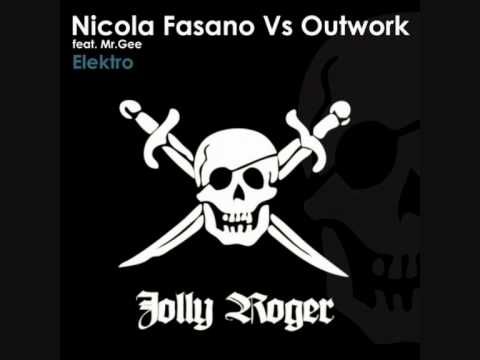 Nicola Fasano Vs Outwork ft Mr Gee - Elektro [ Simon de Jano mix ]