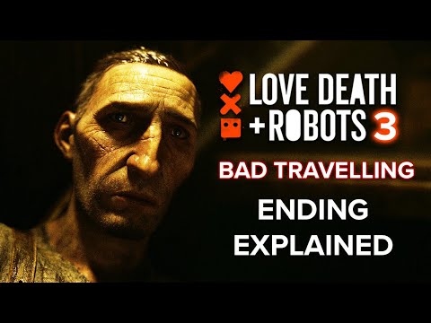 LOVE DEATH + ROBOTS Season 3 | Bad Travelling Ending Explained