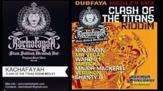 Clash of the Titans Riddim Mix - Dubfaya Selektah (Kachafayah Sound)