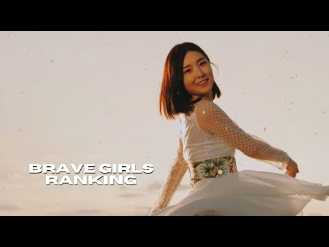ranking every brave girls song (debut – 2023)