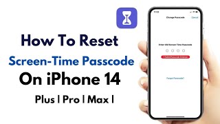 How To Reset/Recover Screen-Time  Password On iPhone -Reset Screen-Time Passcode On iPhone 14 Series