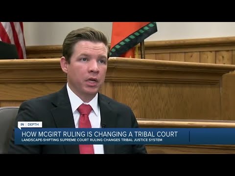 How McGirt ruling is changing tribal courts