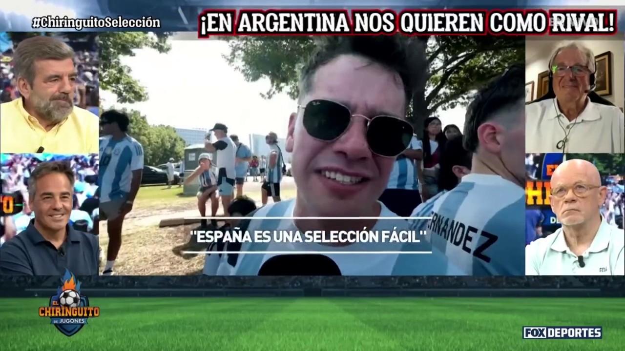 😳🔥 "ESPAÑA es una SELECCIÓN FÁCIL", los aficionados de ARGENTINA se pronuncian | El Chiringuito