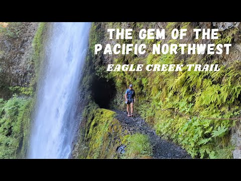Unreal Oregon Hike | Eagle Creek Trail To Tunnel Falls & Wahtum Lake