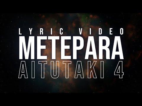 Aitutaki 4 - Metepara (Lyric Video) with English Subtitles