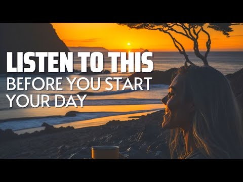 4 Minutes To Start Your Day Right! MORNING MOTIVATION