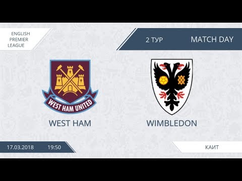 AFL18.England.Premier League.Day 2.West Ham-Wimbledon