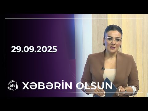 Xəbərin Olsun / 29.09.2025