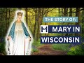 The Story Of Our Lady Of Champion The Marian Apparition Of The US