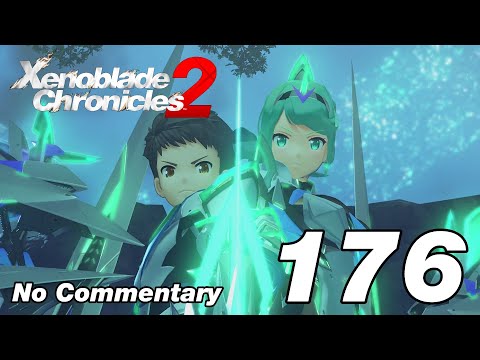 Xenoblade Chronicles 2: Ep.176 - Pyra's True Power : No Commentary