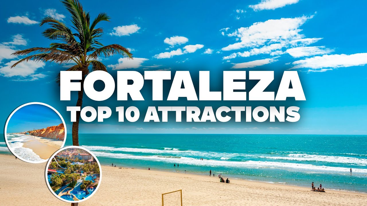 10 THINGS TO DO IN FORTALEZA! Must-See Places and Attractions for Your Trip!