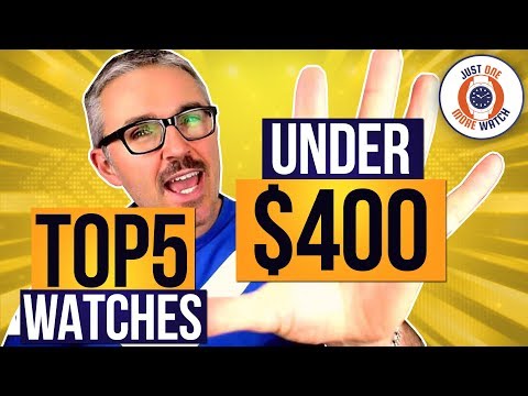 Top 5 Watches Under $400! Tissot, Seiko, Bulova, Hamilton, Steinhart