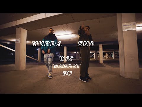 ENO feat. MURDA - Was machst du (Official Video)