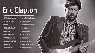 Download lagu Eric Clapton || Best Of Eric Clapton Full Album 2020 || Eric Clapton Greatest Hits Full Album mp3