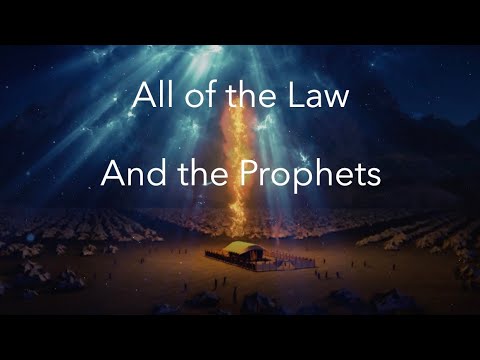All of the Law and the Prophets