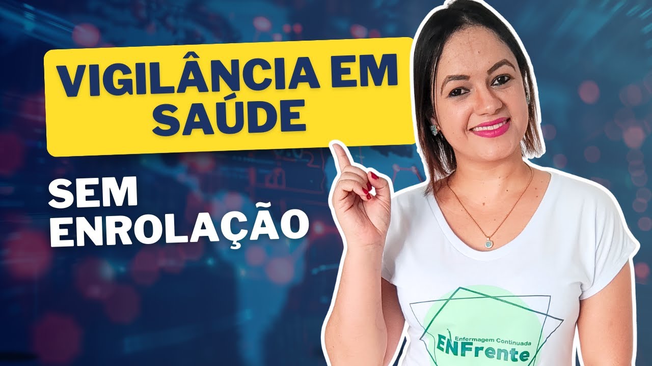 VIGILÂNCIA EM SAÚDE - AULA ATUALIZADA (Profª Juliana Mello)