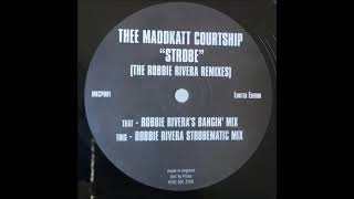 Maddkatt Courtship III - Strobe (Robbie Rivera's Strobeamatik Mix)