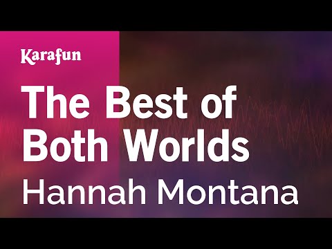The Best of Both Worlds - Hannah Montana | Karaoke Version | KaraFun