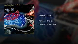 Golden Days- Panic! At The Disco