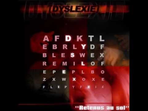 Dyslexie (Syclone, Twoma, Crapulomic et C Kel) - Récidivistes (Retenus au sol EP)