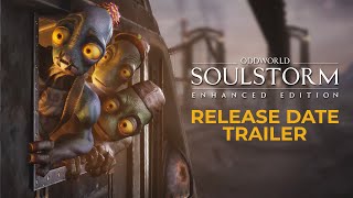 Oddworld: Soulstorm Enhanced Edition Release Date Trailer