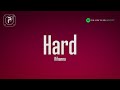 Rihanna - Hard (Lyrics) ft. Jeezy