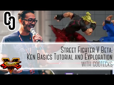 Street Fighter V: Beta - Ken Basics Tutorial, V-Trigger Combos and Exploration with @gootecks