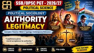 SSB/OPSC PGT 2026/27 | Political Sociology | Authority & Legitimacy | 