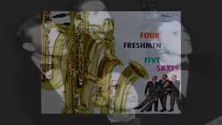 The Four Freshmen ~ There's No One But You