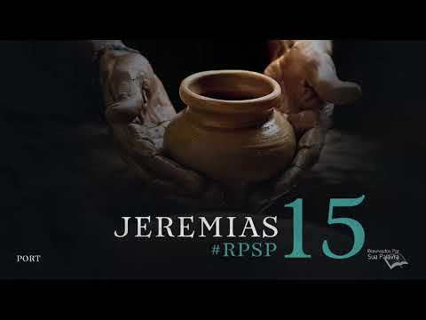 Jeremias 15 - Reavivados por Sua Palavra | #RPSP