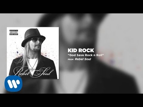 Kid Rock - God Save Rock n Roll
