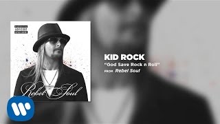 Kid Rock - God Save Rock n Roll