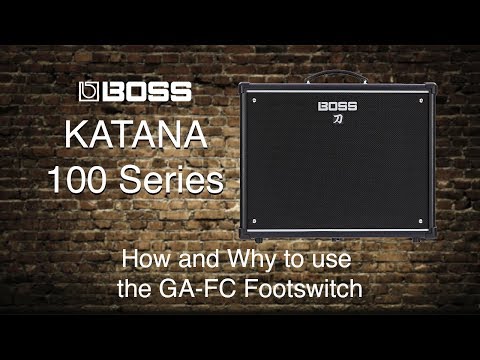 Boss Katana-100 – Wie und warum man den GA-FC-Fußschalter verwendet