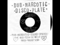 Dub Narcotic Sound System - Fuck Shit Up