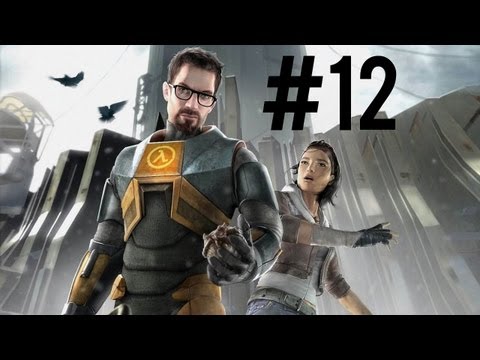 Half-Life 2 || Part 12 - BAGS OF FEELS