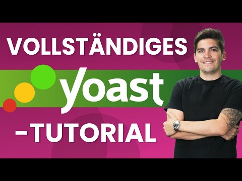 Vollständiges Yoast Seo Tutorial 2025 - WordPress SEO für Einsteiger