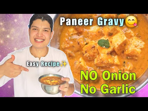 No Onion No Garlic Paneer Gravy